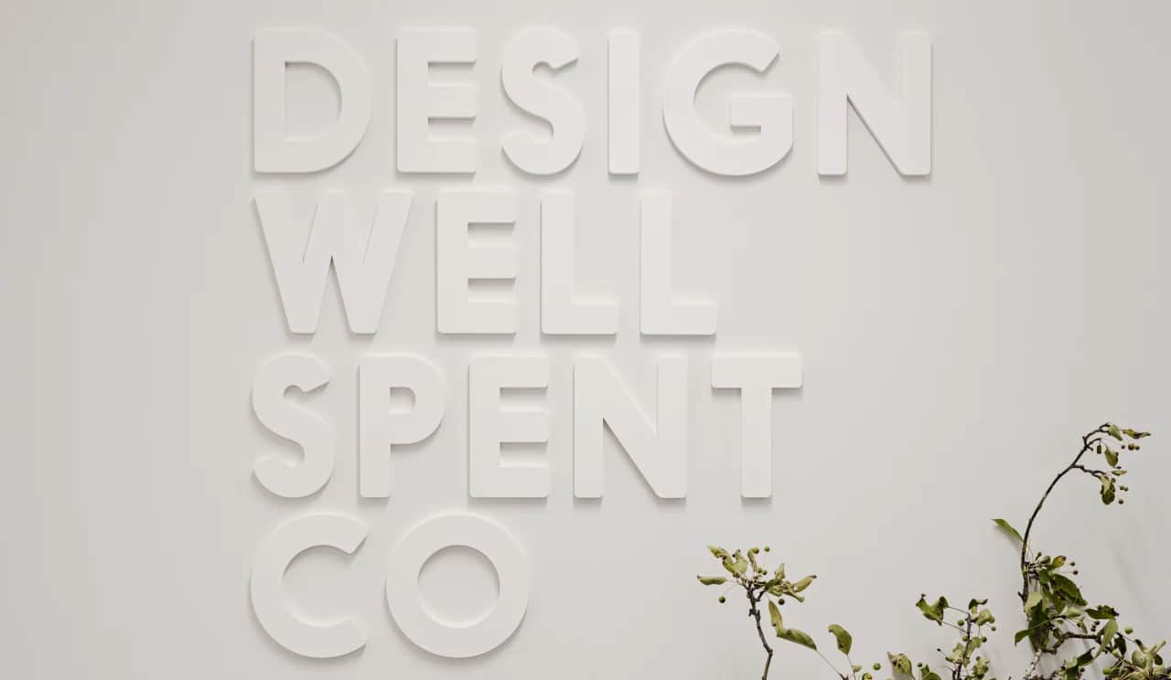 Design Well Spent Signage